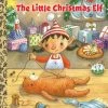 Ohitsperfect Little Golden Books The Little Christmas Elf