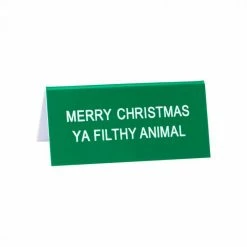 Ohitsperfect Desk Sign - Merry Christmas Ya Filthy Animal